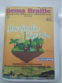 Majalah gema braille Indonesia edisi anak : Hari Gerakan 1 Juta Pohon, No. 07 Januari-Februari 2022