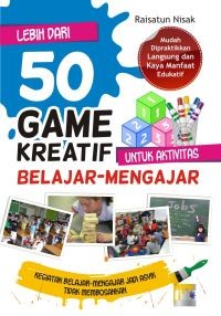 Lebih dari 50 game kreatif untuk aktivitas belajar-mangajar