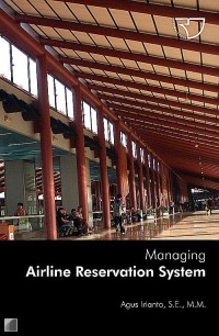 Managing airline reservation system