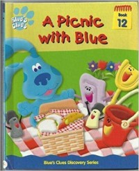 Blues Clues (Book 12) : A Picnic With Blue