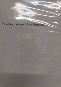 Shetland : Worse things happend at sea [DVD]