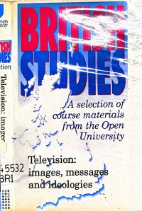 British Studies : television, images, messages and ideologies [DVD]