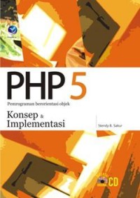 PHP 5 : Pemrograman berorientasi objek (konsep & implementasi)