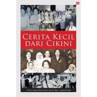Cerita kecil dari Cikini : sepenggal persahabatan bersama Megawati Soekarnoputri