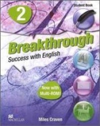 Breakthrough success with english 2 : student book [Book + Audio CD]