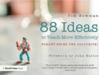 88 Ideas to teach more effectively forget being the favourite!