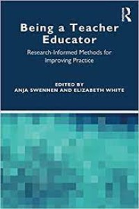 Being a teacher educator: research-informed methods for improving practice