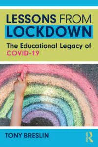 Lessons from lockdown : the educational legacy of COVID-19