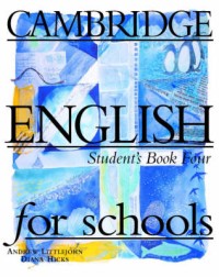Cambridge English for schools 4 : students book [Book + Cassette]