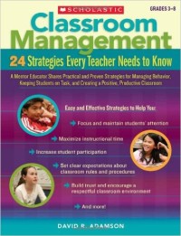 Classroom management : 24 Strategis every teacher needs to know