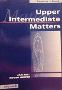 Upper intermediate matters : teacher's book