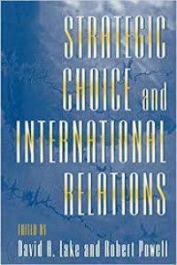 Strategic choice and international relations