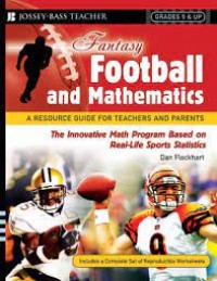 Fantasy football and mathematics : a resource guide for teachers and parents