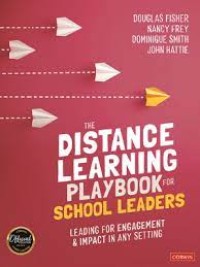 The distance learning playbook for school leaders : leading for engagement and impact in any setting