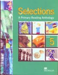 Selections: a primary reading anthology Level 5