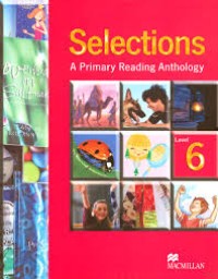 Selections: a primary reading anthology Level 6