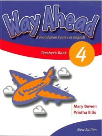 Way ahead 4 : a foundation course in English : teacher's book [Book+CDROM]