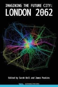 Imagining the Future City : London 2062