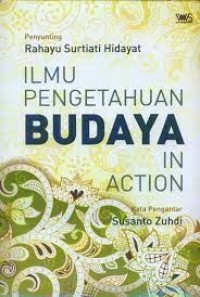 Ilmu pengetahuan budaya in action