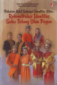 Pakaian adat sebagai identitas etnis: rekonstruksi identitas Suku Tidung Ulun Pagun