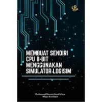 Membuat sendiri CPU 8-bit menggunakan simulator logisim