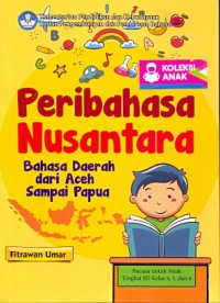 Peribahasa Nusantara: bahasa daerah dari Aceh sampai Papua