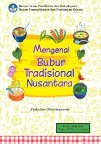 Mengenal bubur tradisional Nusantara