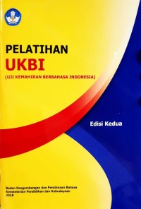 Pelatihan UKBI (uji kemahiran Bahasa Indonesia) edisi kedua