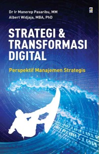 Strategi & transformasi digital : perspektif manajemen strategis