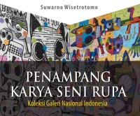 Penampang karya seni rupa: koleksi Galeri Nasional Indonesia