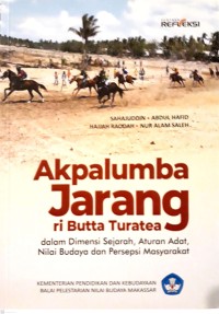 Akpalumba jarang ri butta turatea : dalam dimensi sejarah, aturan adat, nilai budaya dan presepsi masyarakat