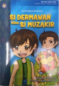Cerita rakyat Nusantara : si dermawan dan si muzakir