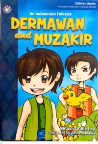 An Indonesian folktale: dermawan and muzakir