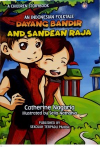 An Indonesian folktale: dayang bandir and sandean raja