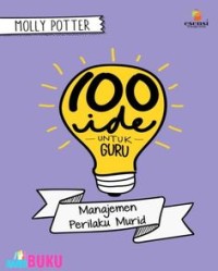 100 ide untuk guru : manajemen perilaku murid