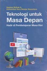 Teknologi untuk masa depan: hadir di pembelajaran masa kini