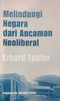 Melindungi negara dari ancaman neoliberal