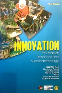 Inovasi untuk mewujudkan desa unggul dan berkelanjutan = innovation to establish prominent and sustainable village