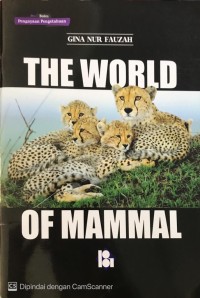 The World of Mammal