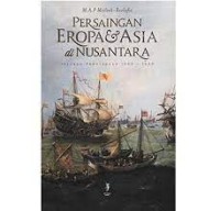 Persaingan Eropa & Asia di Nusantara : sejarah perniagaan 1500 -1630