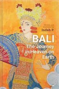Bali: the journey in heaven on earth