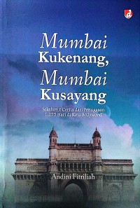 Mumbai kukenang, Mumbai kusayang