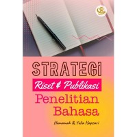 Strategi riset dan publikasi penelitian bahasa