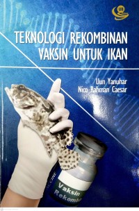 Teknologi rekombinan vaksin untuk ikan