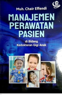 Manajemen perawatan pasien di bidang kedokteran gigi