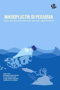 Mikroplastik di perairan: jenis, metode sampling, dan analisis laboratorium