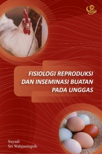 Fisiologi reproduksi dan inseminasi buatan pada unggas