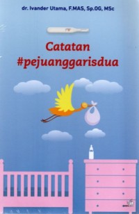 Catatan #pejuanggarisdua