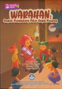 Warahan : angkat punyimbang pekon ampai Punjung, Banjar Negeri, Negeri Way Lima, Kecamatan Kedondong Pesawaran