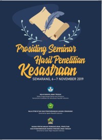 Prosiding seminar hasil penelitian kesastraan: Semarang, 6-7 November 2019